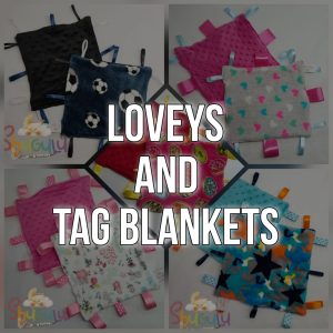 Loveys & Tag Blankets